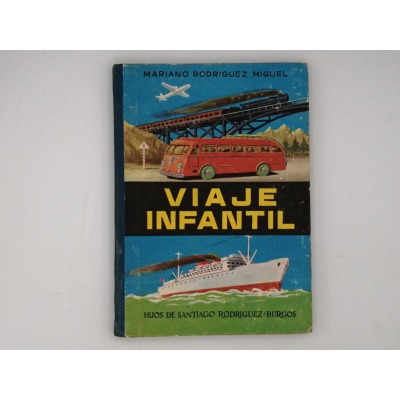 VIAJE INFANTIL-MARIANO RODRIGUEZ MIGUEL-1957