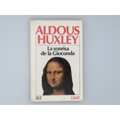 LA SONRISA DE LA GIOCONDA. ALDOUS HUXLEY.