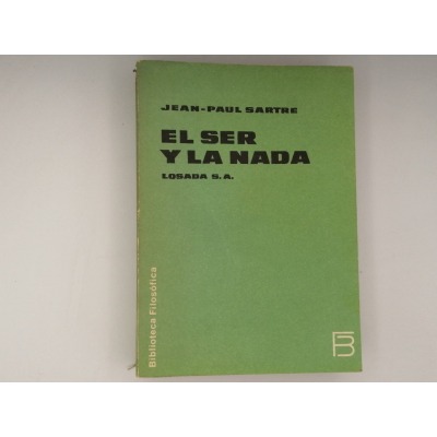 EL SER Y LA NADA. JEAN-PAUL SARTRE