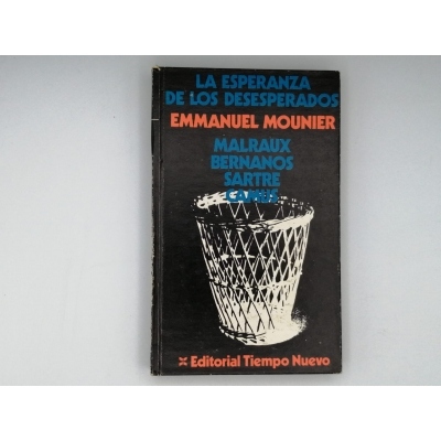 LA ESPERANZA DE LOS DESESPERADOS. EMMANUEL MOUNIER