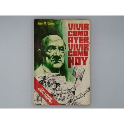 VIVIR COMO AYER, VIVIR COMO HOY. JOSE M. CAÑAS