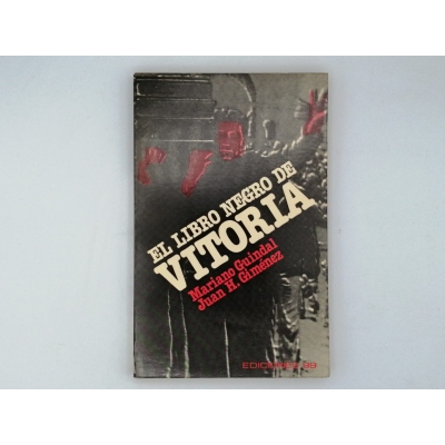 EL LIBRO NEGRO DE VITORIA. MARIANO GUINDAL Y JUAN H. GIMENEZ