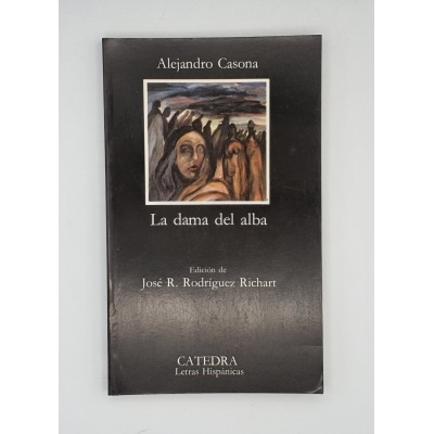 LA DAMA DEL ALBA. ALEJANDRO CASONA. Edición de José R. Rodríguez Richart