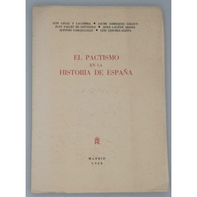 EL PACTISMO EN LA HISTORIA DE ESPAÑA.