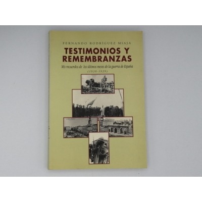 TESTIMONIOS Y REMEMBRANZAS. Fernando Rodríguez Miaja