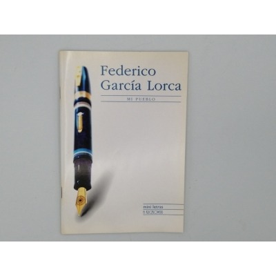 MI PUEBLO. Federico García Lorca