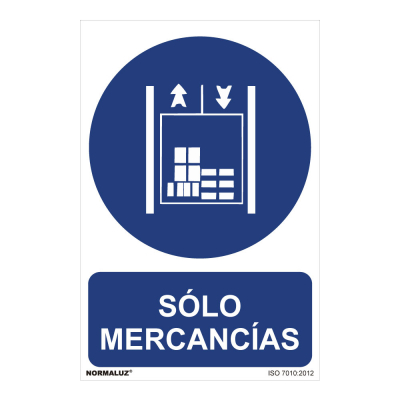 Cartel solo mercancias (pvc 0,7mm) 30x40cm normaluz