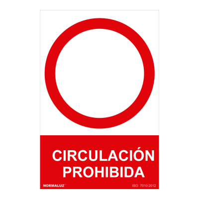 Señal prohibido circulacion prohibida (pvc 0.7mm) 30x40cm normaluz