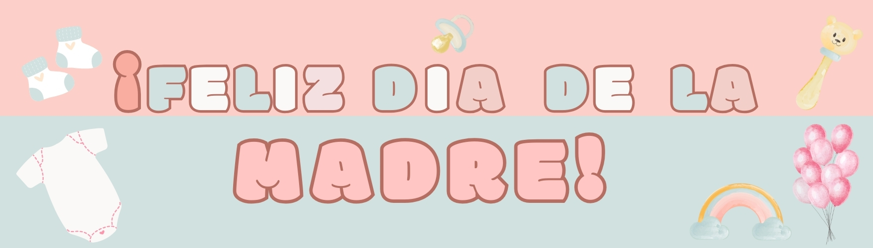 Feliz Día de la Madre