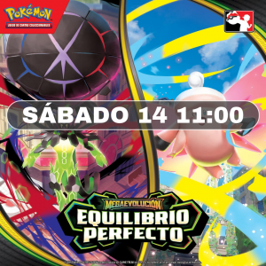 Presentación Pokemon TCG Megaevoluciones Equilibrio Perfecto Sabado 14 de Marzo 11:00