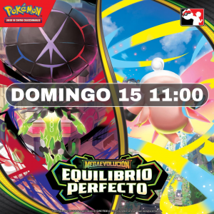 Presentación Pokemon TCG Megaevoluciones Equilibrio Perfecto Domingo 15 de Marzo 11:00