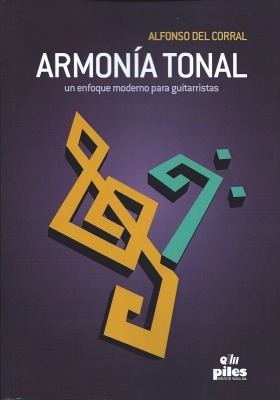 Armonia Tonal, Un Enfoque Moderno Para Guitarristas