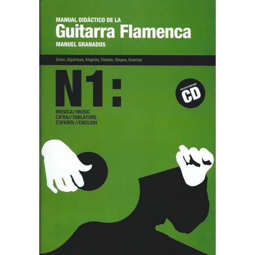 Manual didáctico de la guitarra flamenca. Vol 1