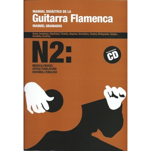 Manual didáctico de la guitarra flamenca. Vol 2