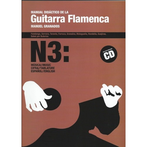 Manual didáctico de la guitarra flamenca. Vol 3