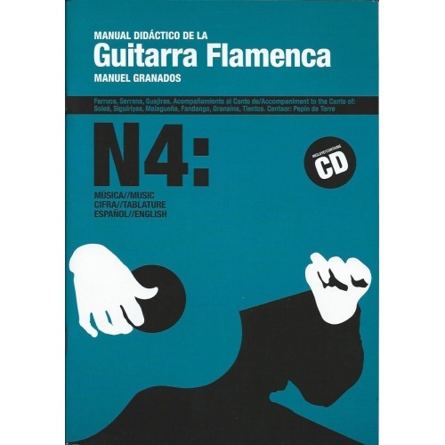 Manual didáctico de la guitarra flamenca. Vol 4