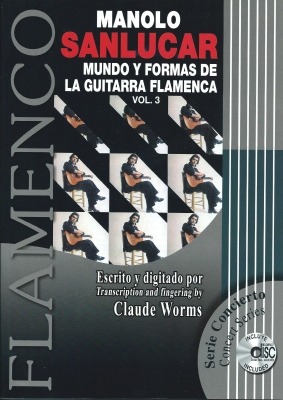Mundo Y Formas De La Guitarra Flamenca (Vol. 3)