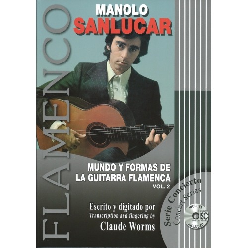 THE WORLD OF THE FLAMENCO GUITAR AND ITS FORMS (Vol 2)