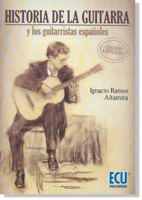 Historia De La Guitarra Y Los Guitarristas Españoles