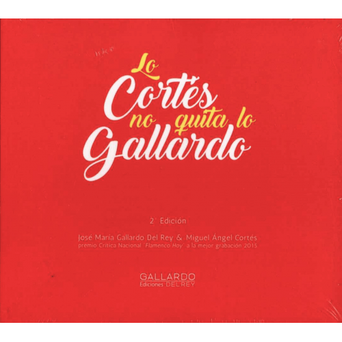 Lo Cortés no quita lo Gallardo