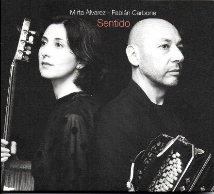 Sentido, Mirta Alvarez & Fabian Carbone