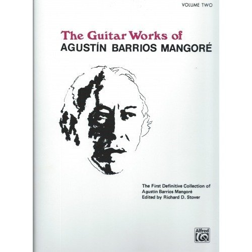 The Guitar Works of Agustín Barrios Mangoré. Vol II.