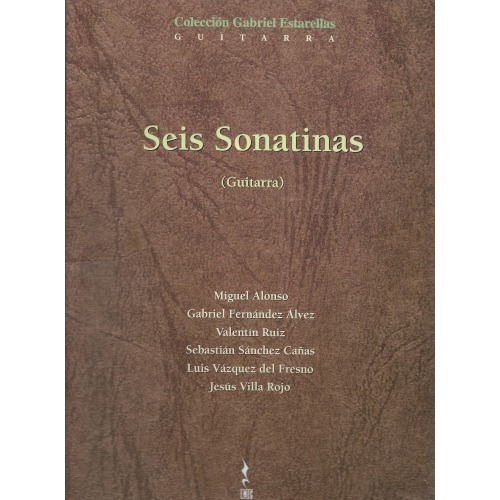 Six Sonatinas (Guitar). Reviewed by Gabriel Estarellas
