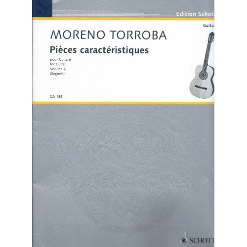Pièces Caractéristiques for Guitar. Moreno Torroba. Vol II.