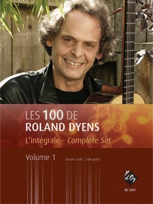 Les 100 De Roland Dyens Vol 1