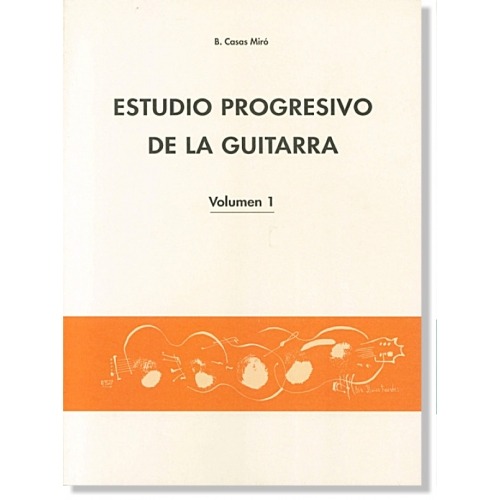 Estudio Progresivo de la Guitarra Vol 1
