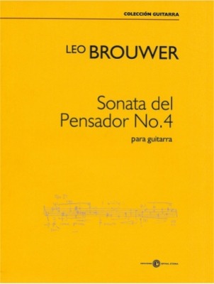 Sonata Del Pensador Nº 4, Leo Brouwer