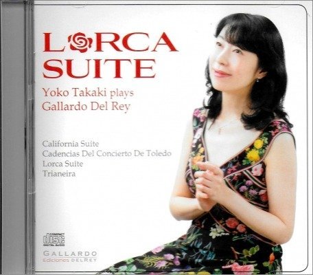 Lorca Suite, Yoko Takaki Plays Gallardo Del Rey - Piano