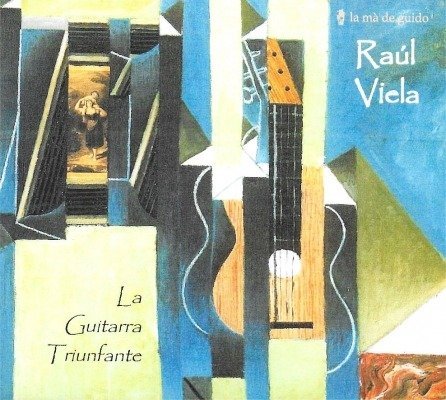 La Guitarra Triunfante, Raúl Viela