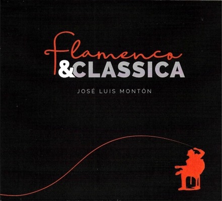 Flamenco & Classica, José Luis Montón