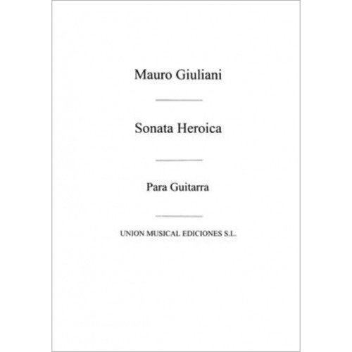MAURO GIULIANI Sonata Heroica
