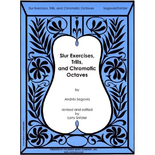 Slur Exercises, Trills and Chromatic Octaves