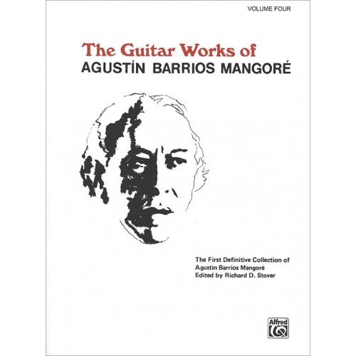 The Guitar Works of Agustín Barrios Mangoré 4
