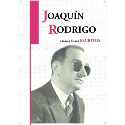 Joaquin Rodrigo A Través De Sus Escritos