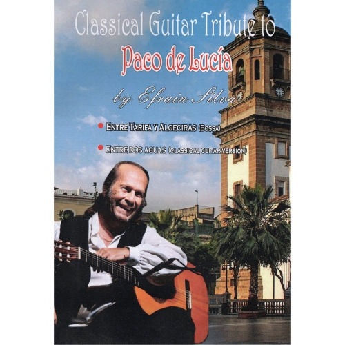 Classical Guitar Tribute to Paco de Lucía