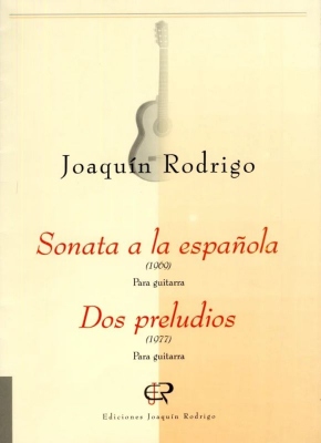Sonata A La Española - Dos Preludios