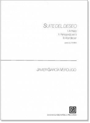 Suite Del Deseo, Javier García Verdugo