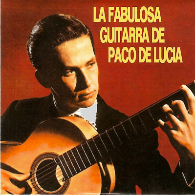 La Fabulosa Guitarra De Paco De Lucía