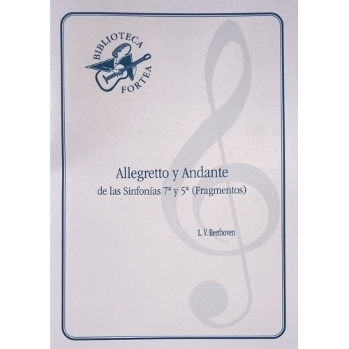 Allegretto y Andante - 7ª y 5ª Sinfonía