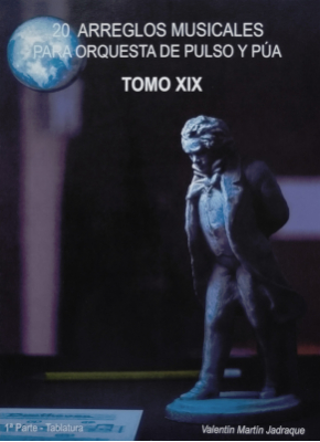 20 Arreglos Musicales Para Orquesta De Pulso Y Pua - Tomo Xix