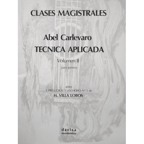 Clases Magistrales: Técnica Aplicada - Volumen II