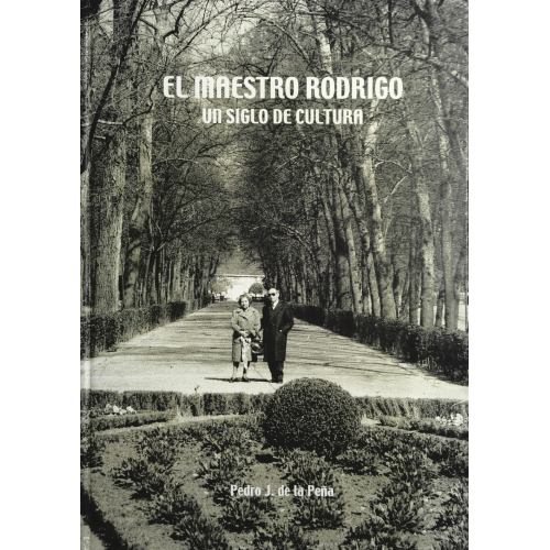 El Maestro Rodrigo: Un siglo de cultura