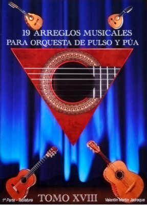 19 Arreglos Musicales Para Orquesta De Pulso Y Pua - Tomo Xviii
