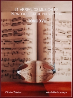 21 Arreglos Musicales Para Orquesta De Pulso Y Pua - Tomo Xvii