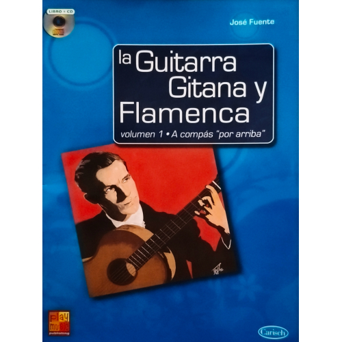 La Guitarra Gitana y Flamenca (Volumen 1 • A compás 