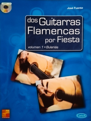 Dos Guitarras Flamencas Por Fiesta (Volumen 1 • Bulerías)